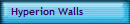 Hyperion Walls